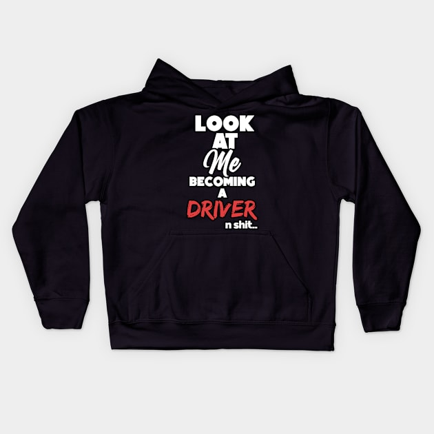 Becoming a driver. Graduation gift Kids Hoodie by NeedsFulfilled